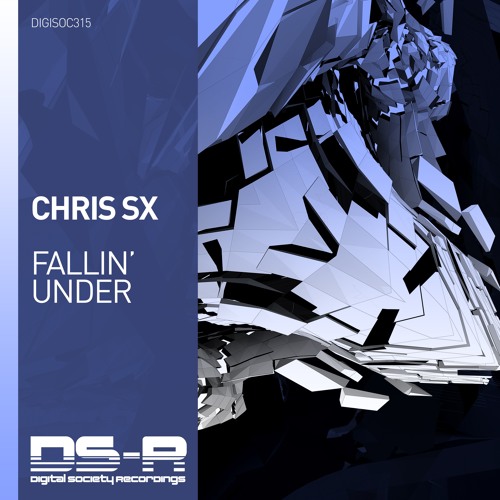 Chris SX - Fallin Under [OUT NOW]