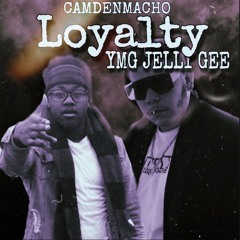 Loyalty ft. YMG Jelly Gee (Official Audio)