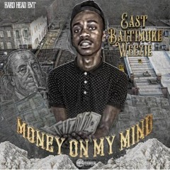 Weezie - Money On My Mind (Mixed By @410nate)