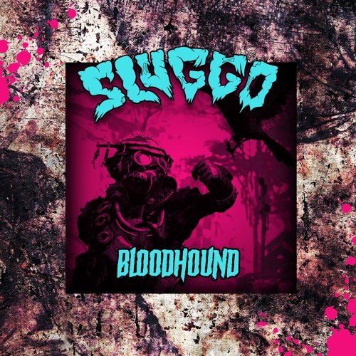 Sluggo - Bloodhound