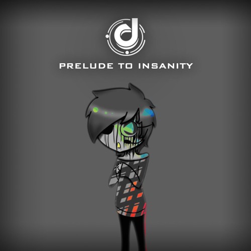 Prelude To Insanity - Dj Set