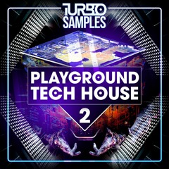 Turbo Samples - Playground Tech House 2