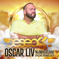 OSCAR LIV - 16 ANIVERSARIO @ DESEO54