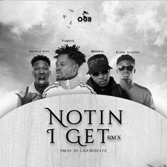 Fameye X Kuami Eugene X Article Wan X Medikal - Nothing I Get - Remix ( Prod. By Liquid Beats)