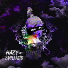 HAZY & EvilH3!D - Hidden Killers