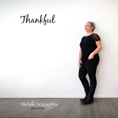 "Thankful" by Michele McLaughlin ©2019