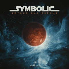 Symbolic - Beyond Our Dreams