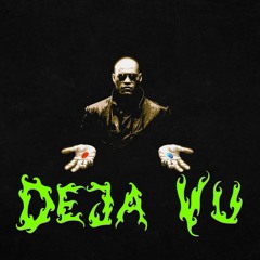 Dejà Vu