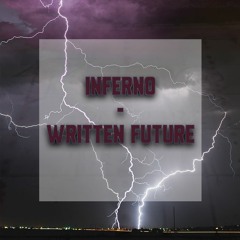 INFERNO - WRITTEN FUTURE (CLIP)