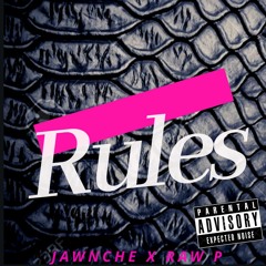 Jawnche x Rawp - Rules