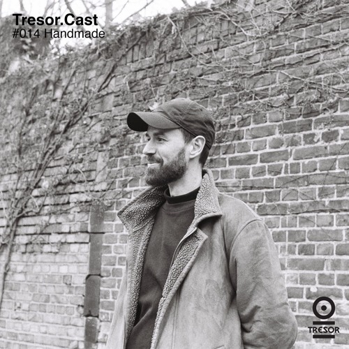 TRESOR.CAST 014 | Handmade