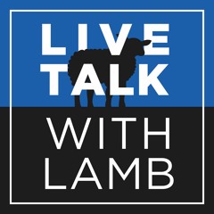 Live Talk With Lamb Episode 10: What Makes a Great Realtor