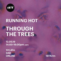 Through The Trees Guest Mix