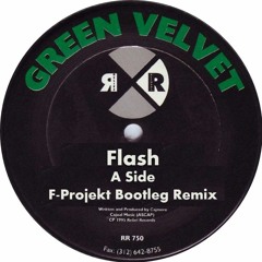 Green Velvet - Flash (F-Projekt Bootleg Remix) FREE DOWNLOAD