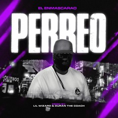 El Enmascarao - Perreo prod. by LilWizard X Duran TheCoach