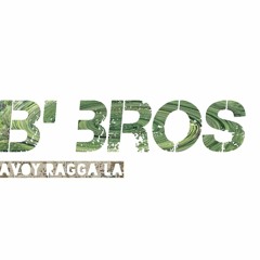 BBROS - PUSSY TIGHT RAGGA EDITION 2