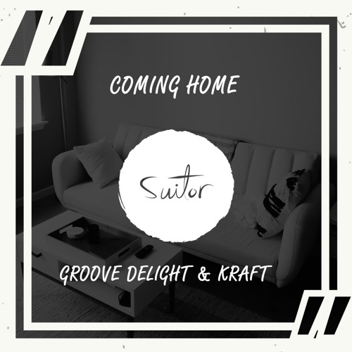 Listen To Groove Delight & KRAFT - Coming Home [ FREE DOWNLOAD.