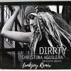 Christina Aguilera feat. Redman - Dirrty (funkjoy Remix)