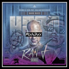 Tatanka & Zatox (Wild Motherfuckers) - Hard Bass (Ran-D Remix)(MEXAJAXX Flip)*Afterpresent Premiere*