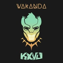 KXVU - Wakanda [Articulate Sound]