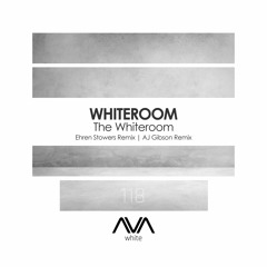 Whiteroom - The Whiteroom (Ehren Stowers remix)