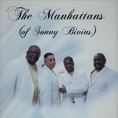 Sonny Bivins Manhattans Featuring Peaches & Herb