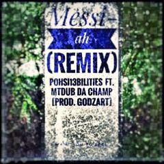 Messi -ah [Prod. GodzaRt] [Remix] (ft. MTDub The Champ)
