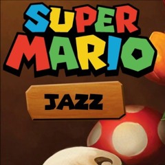 Super Mario 3D Land Overworld (Jazz Cover)