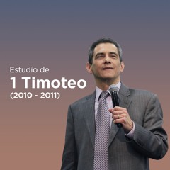 Estudio de 1 Timoteo (2010 - 2011)