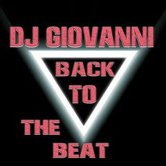 DJ GIOVANNI - BACK TO THE BEATS Mixed Set