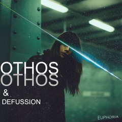 Othos & Defussion - Euphoria