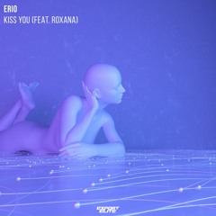 Erio - Kiss You (feat. ROXANA) [Export Elite]