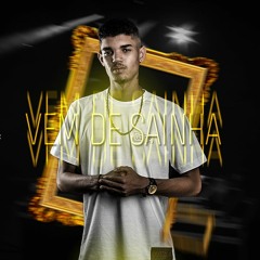 MEGA FUNK - VEM DE SAINHA - (DJ Pedroviski SC)