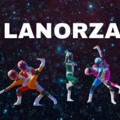 Lanorza Begins