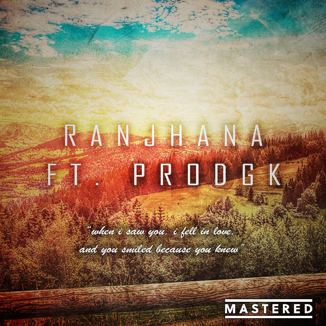 Stream Ranjhana - Pappi Gill ft. prodGK by prodGK | Listen online for ...