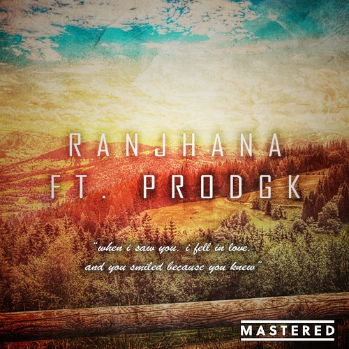 Ranjhana - Pappi Gill ft. prodGK