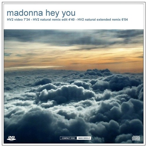 Madonna - Hey You (HV2 Natural Extended Remix)