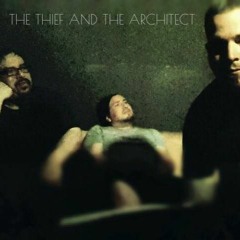 The Thief And The Architect - Zaharias