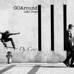 GOAround Like Dope