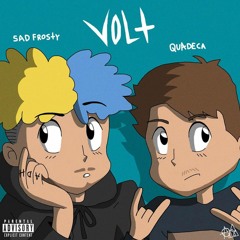 Sad Frosty & Quadeca - "Volt!" (Prod. Astroboy & Poloboy81)