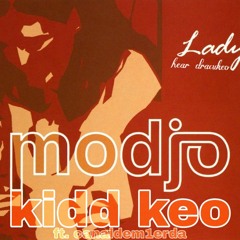 Lady Hear Dracukeo - Kidd Keo & Modjo (prod. alexthecreator)
