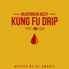 Dj Amaris Exclusive Heartbreak Dizzy - Kung Fu Drip