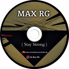 Dj MAX RG (Stay Strong)  Set  Tech House Mayo 2019