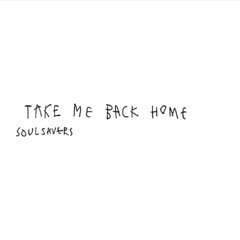 Take Me Back Home (Cover)