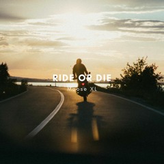 Ride or Die