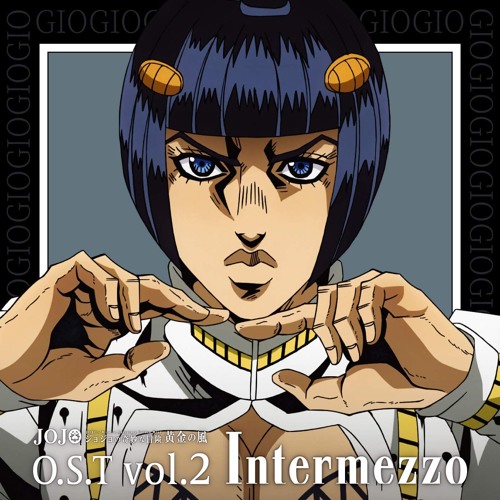 Jojos Bizarre Adventure Golden Wind O.S.T Vol.2 - Incursion
