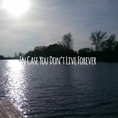 In Case You Don't Live Forever - Ben Platt (Cover)