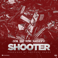 Shooter (feat. Raz Simone, YKTMV, and Mozzy)