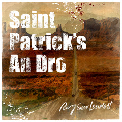 Ray'amor'Loudest - Saint Patrick's An Dro [Free Download]