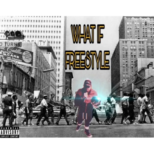 WHAT IF FREESTYLE